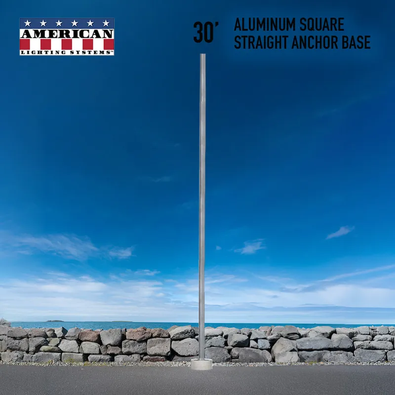 30 Foot Aluminum Square Straight Anchor Base 6in — American Lighting Systems LED General Lighting  