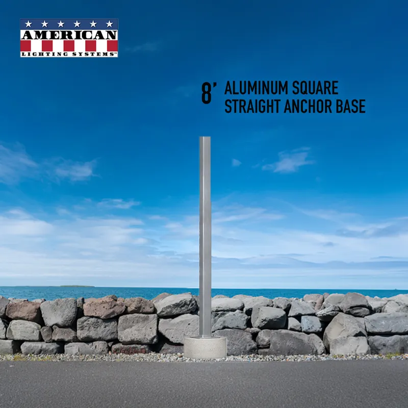 8 Foot Aluminum Square Straight Anchor Base 4in — American Lighting Systems LED General Lighting  