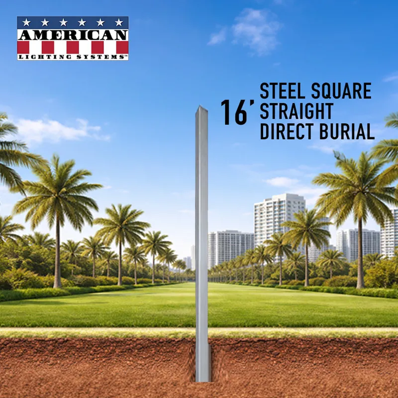 16 Foot Steel Square Straight Direct Burial 4in 11 Gauge — American Lighting Systems LED General Lighting  