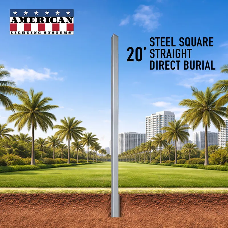 20 Foot Steel Square Straight Direct Burial 4in 7 Gauge — American Lighting Systems LED General Lighting  