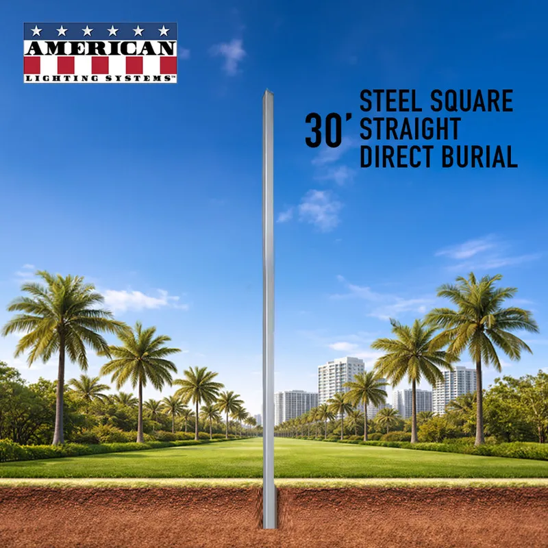 30 Foot Steel Square Straight Direct Burial 5in 7 Gauge — American Lighting Systems LED General Lighting  