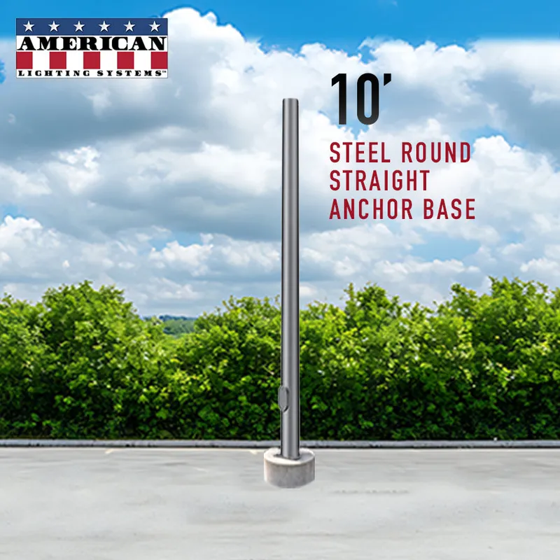 10 Foot Steel Round Straight Anchor Base 3in 11 Gauge — American Lighting Systems LED General Lighting  